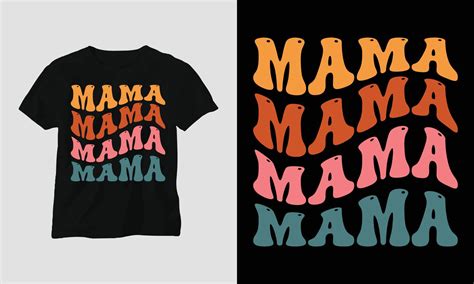 Wavy Retro Groovy T Shirt Design Mama Mama 10848450 Vector Art At Vecteezy