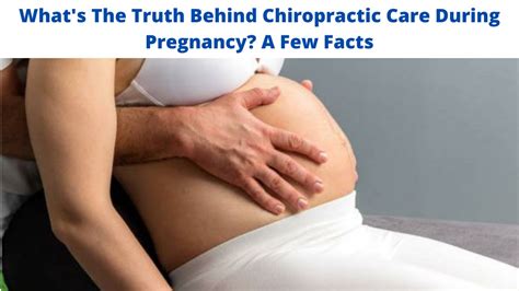 Ppt Whats The Truth Behind Chiropractic Care During Pregnancy A Few