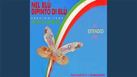 Nel Blu Dipinto Di Blu Extended Mix Youtube