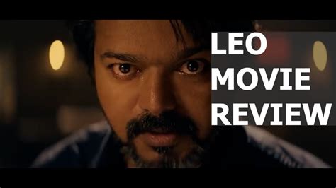 Leo Movie Review Thalapathy Vijay Lokesh Kanagaraj Lcu Anirudh YouTube