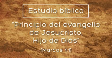 Estudio B Blico T Tulo El Evangelio De Jesucristo Marcos