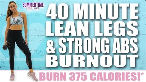 40 Minute Lean Legs And Strong Abs Workout 🔥burn 375 Calories 🔥sydney Cummings Abs Workout