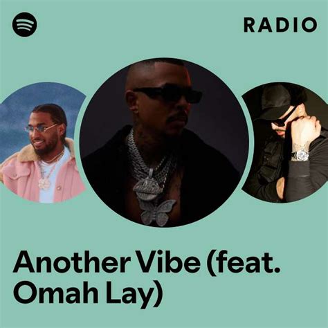 Another Vibe Feat Omah Lay Radio Playlist By Spotify Spotify