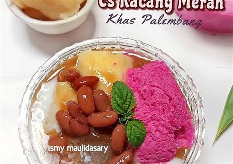 Resep Es Kacang Merah Khas Palembang Oleh Ismy Maulidasary Cookpad