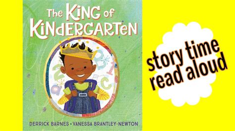 The King Of Kindergarten Read Aloud Story Time Shons Stories Youtube