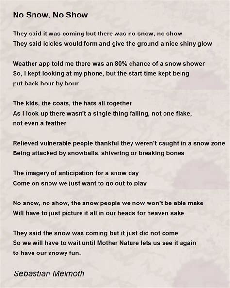 No Snow No Show No Snow No Show Poem By Sebastian Melmoth