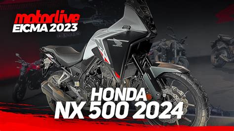 EICMA 2023 HONDA NX500 2024 MOTORLIVE YouTube