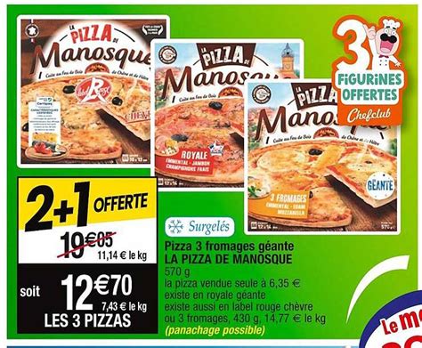 Promo Pizza 3 Fromages Géante La Pizza De Manosque chez Cora