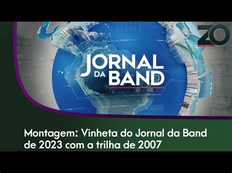 Montagem Vinheta De Abertura Do Jornal Da Band De A Trilha