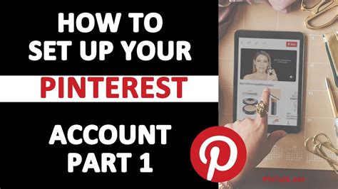 How To Set Up Your Pinterest Account Part 1 Youtube