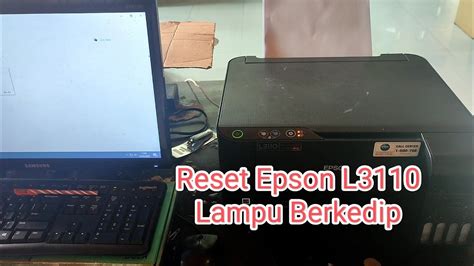 Cara Reset Printer Epson L3110 How To Reset Epson L3110 Youtube