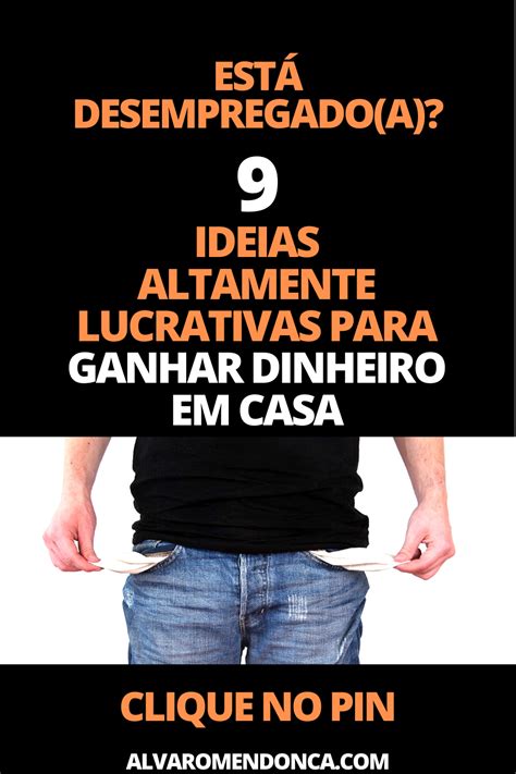 Ideias Para Ganhar Dinheiro Em Casa Altamente Lucrativas Em