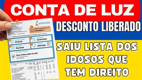 Saiu A Lista Idosos Mais De Anos Que Tem Direito A Conta De Luz