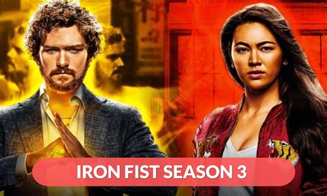 Iron Fist Season 3 Release Date, Plot, And Other Updates! - RegalTribune