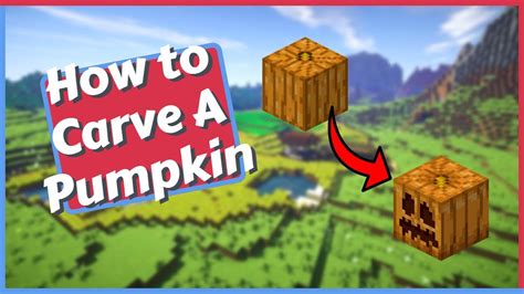 How To Carve A Pumpkin In Minecraft Youtube