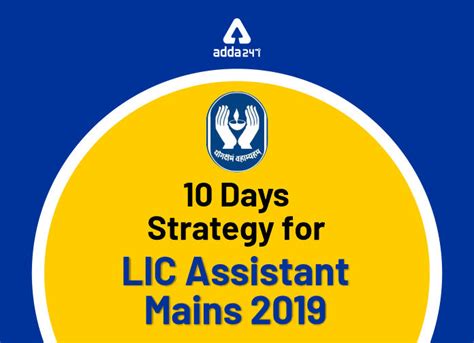 10 Days Strategy For LIC Assistant Mains 2019