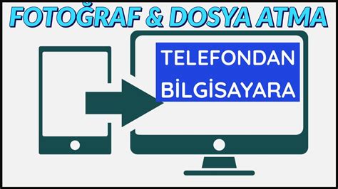 Telefondan Bilgisayara Fotoğraf Atma Dosya Aktarma YouTube