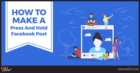 How To Make A Press And Hold Facebook Post Kim Garst Ai Marketing