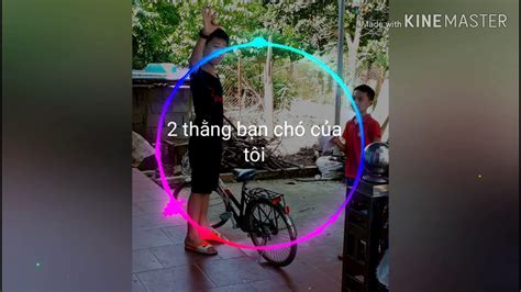 Hai thằng bạn khốn nạn của tôi YouTube