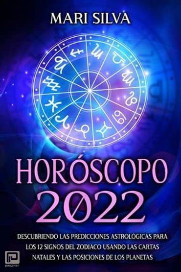 Horóscopo 2022 Descubriendo las predicciones astrológicas para los 12