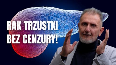 Rak trzustki bez cenzury Dowiedz się jak można sobie pomóc Hubert