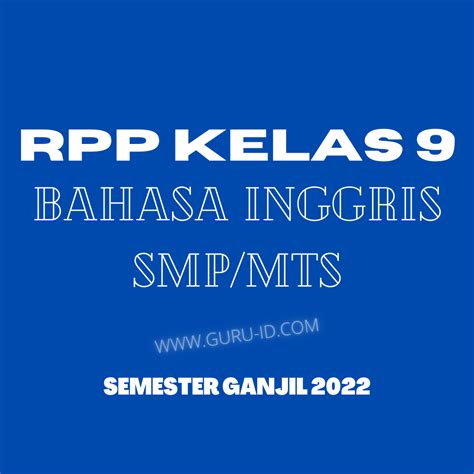 Rpp Daring Bahasa Inggris Kelas 9 Semester 1 Revisi Terbaru 2021 2022