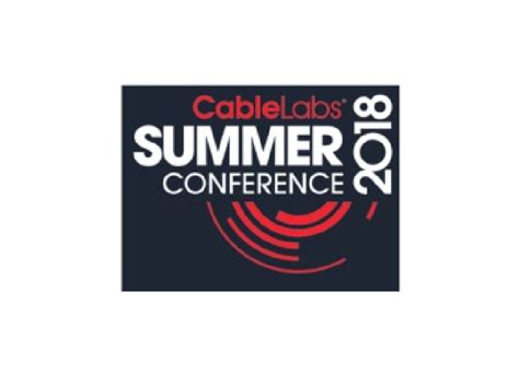 Cablelabs Summer Conference August