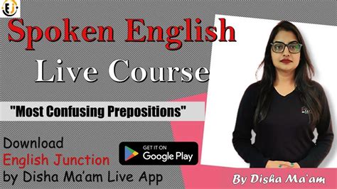 Most Confusing Prepositions By Disha Ma Am Spoken English Live App