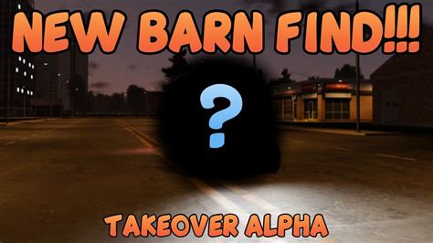 NEW BARN FIND IN TAKEOVER ALPHA Roblox YouTube