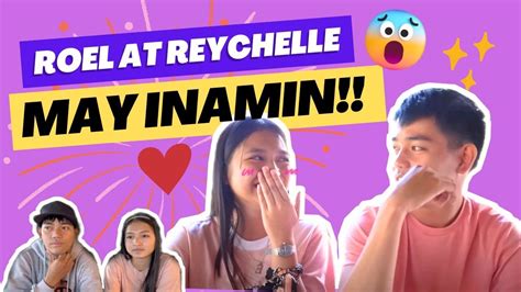 ROEL AND REYCHELLE MAY INAMIN ANO KAYA ITO YouTube