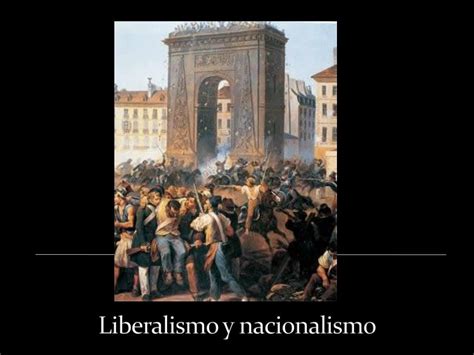 PPT UNIDAD 2 LIBERALISMO Y NACIONALISMO 2ª PARTE PowerPoint