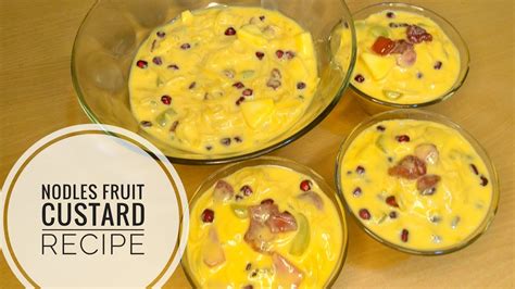 Noodles Fruit Custard Recipe Easy Fruit Custard Recipe Healthy