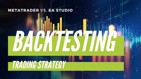 How To Backtest Trading Strategy Ea Trading Academy