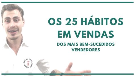 OS 25 HÁBITOS EM VENDAS DOS MAIS BEM SUCEDIDOS VENDEDORES Insights