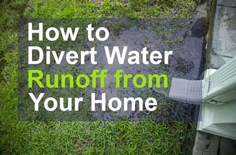 How To Divert Water Runoff From Your Home Ways