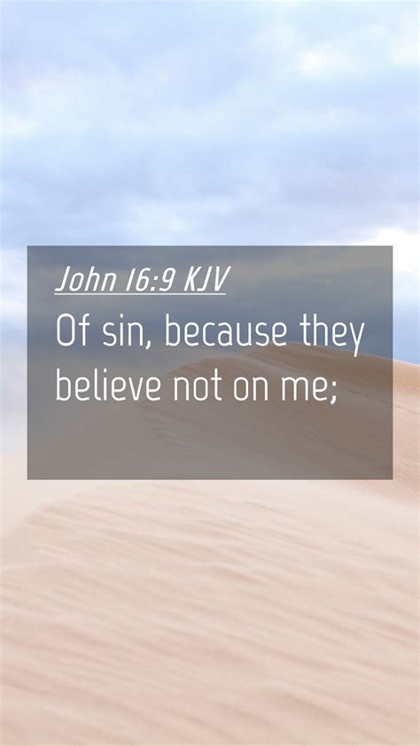 John 169 Kjv Mobile Phone Wallpaper Of Sin Because They Believe Not On