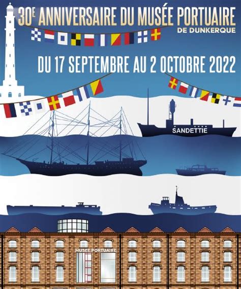 30 ans du Musée portuaire de Dunkerque