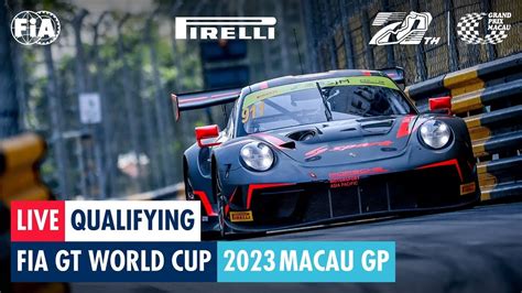 REPLAY Qualifying FIA GT World Cup Macau GP 2023 FULL SESSION