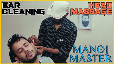 Manoj Master💈asmr Ear Cleaning With Mustard Oil And Head Massage💈master