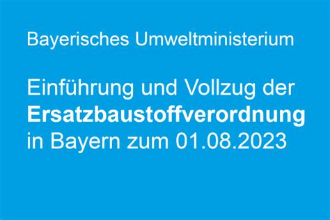 Einf Hrung Und Vollzug Der Ersatzbaustoffverordnung Ebv In Bayern