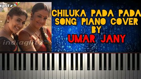 Chiluka Pada Pada Kokku Para Para Song From Chandramukhi Piano Cover