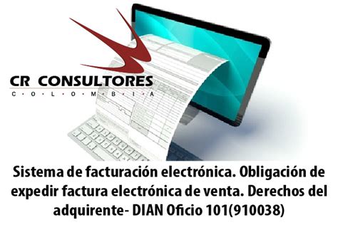 Sistema De Facturación Electrónica Obligación De Expedir Factura Electrónica De Venta Derechos