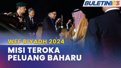 Wef Riyadh Misi Teroka Peluang Ekonomi Tarik Pelaburan Baharu