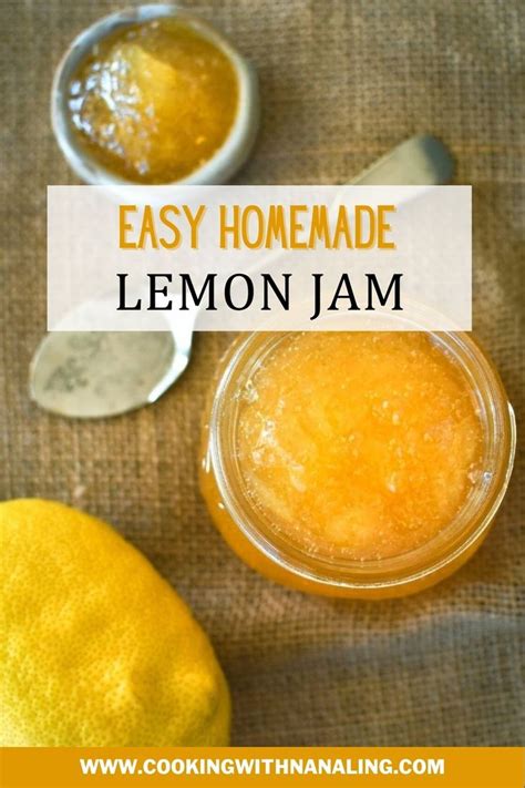 Lemon Jam Recipe Lemon Jam Jam Recipes Homemade Jelly Recipes