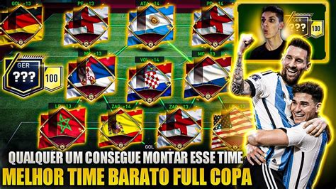 Absurdo🔥 Montei O Melhor Time And Mais Barato Full Copa Do Mundo 😱 Fifa Mobile 23 Youtube