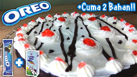 Resep Oreo Cake Dari Bahan Cara Membuat Oreo Cake Simple Youtube