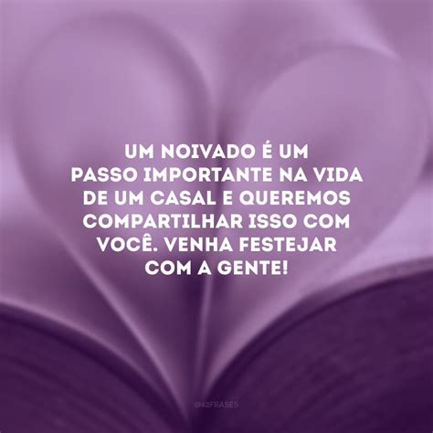 Frases Para Convite De Noivado Que Marcar O Sua Hist Ria De Amor