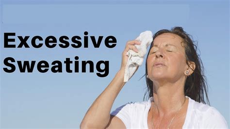 Hyperhidrosis - Day or Night Excessive Sweating - Causes & Treatment