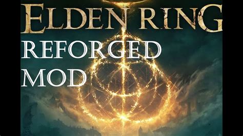 Elden Ring Reforged MOD YouTube