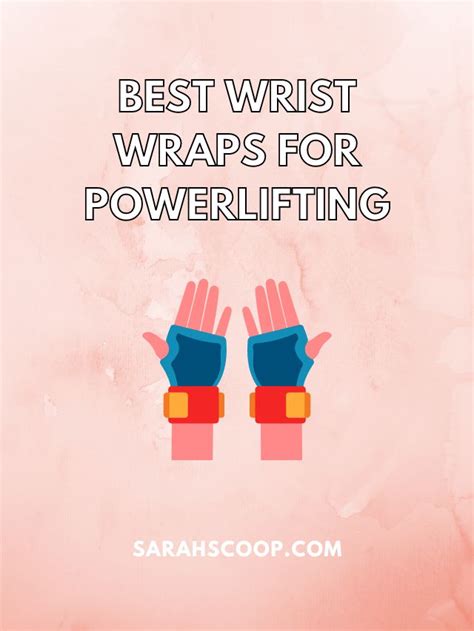 Top 35 Best Wrist Wraps For Powerlifting Sarah Scoop